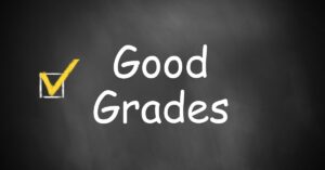 good grades text written on a black board