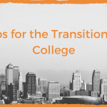 tips on transition to college written in orange color text above the buildings